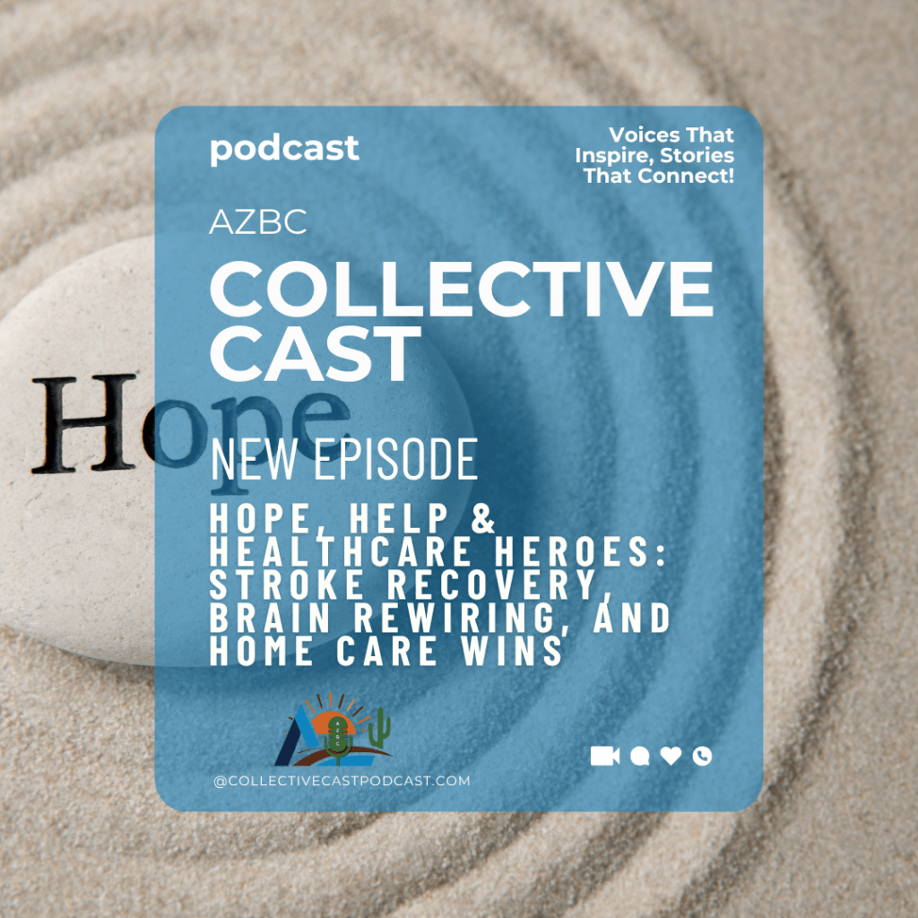 hope, help healthcare heroes stroke recovery, brain rewiring, and home care wins